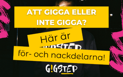 Funderar du på att gigga? Här är för- och nackdelarna!