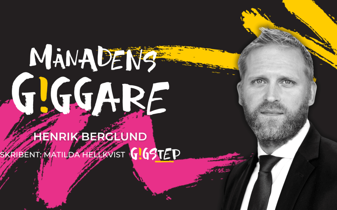 Månadens giggare på Gigstep: Henrik Berglund