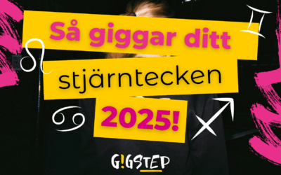 Gigsteps horoskop – Så giggar ditt stjärntecken 2025