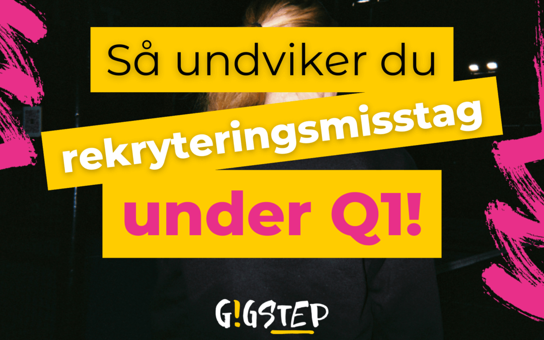 Så undviker du rekryteringsmisstag under årets första kvartal